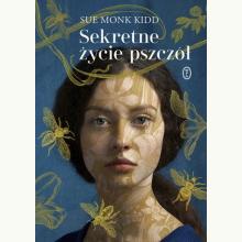 Sekretne życie pszczół, 9788308080221