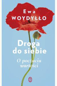 Droga do siebie. O poczuciu wartości