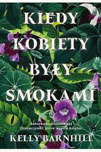 Kiedy kobiety były smokami