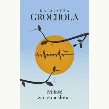 Miłość w cieniu słońca, 9788308081051 Miłość w cieniu słońca, 9788308081051