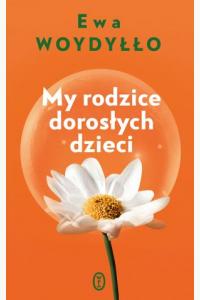 My rodzice dorosłych dzieci