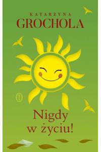 Nigdy w życiu!