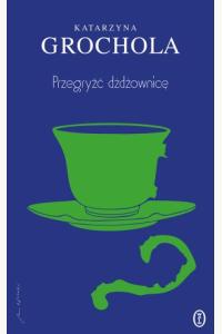 Przegryźć dżdżownicę