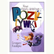 Nowe kłopoty detektywa Pozytywki, 9788310139061 Nowe kłopoty detektywa Pozytywki, 9788310139061