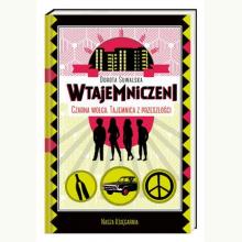 Czarna wołga. Tajemnica z przeszłości. Cykl Wtajemniczeni, 9788310134103 Czarna wołga. Tajemnica z przeszłości. Cykl Wtajemniczeni, 9788310134103