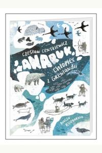 Anaruk chłopiec z Grenlandii