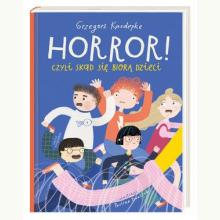 Horror! czyli skąd się biorą dzieci, 9788310136237 Horror! czyli skąd się biorą dzieci, 9788310136237