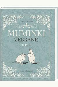 Muminki zebrane. Tom 2