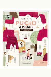  Pucio w mieście. Zabawy językowe dla młodszych i starszych dzieci