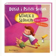 Dusia i Psinek-Świnek. Wtorek ze słoniem, 9788310136824 Dusia i Psinek-Świnek. Wtorek ze słoniem, 9788310136824