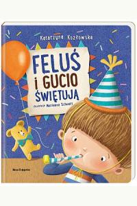 Feluś i Gucio świętują