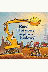 Rety! Ktoś nowy na placu budowy!