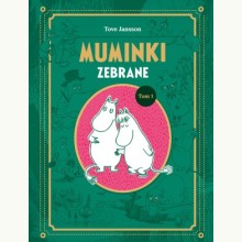 Muminki zebrane. Tom 1, 9788310136510