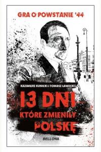 13 dni, które zmieniły Polskę