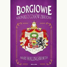 Borgiowie. Kroniki z czasów zbrodni, 9788311169555