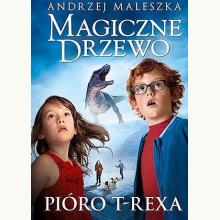 Magiczne Drzewo. Pióro T-rexa, 9788324051847 Magiczne Drzewo. Pióro T-rexa, 9788324051847