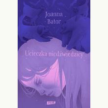 Ucieczka niedźwiedzicy, 9788324055340