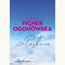 Jeśli zatęsknię, 9788324060122