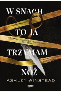 W snach to ja trzymam nóż