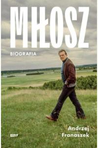 Miłosz. Biografia