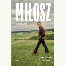 Miłosz. Biografia, 9788324016143 Miłosz. Biografia, 9788324016143