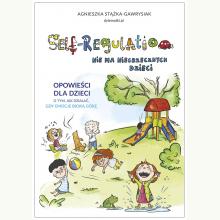 Self-Regulation. Nie ma niegrzecznych dzieci, 9788324075348