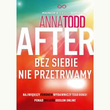After t. 4. Bez siebie nie przetrwamy, 9788324084944 After t. 4. Bez siebie nie przetrwamy, 9788324084944