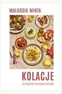 Kolacje.93 przepisy na udany wieczór