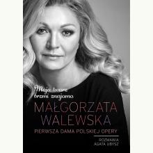Małgorzata Walewska. Moja twarz brzmi znajomo, 9788324087235