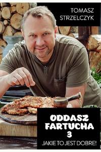 Oddasz Fartucha 3. Jakie to jest dobre!