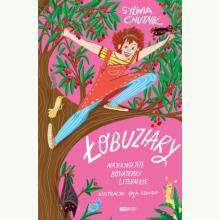 Łobuziary. Najfajniejsze bohaterki literackie, 9788324092758 Łobuziary. Najfajniejsze bohaterki literackie, 9788324092758