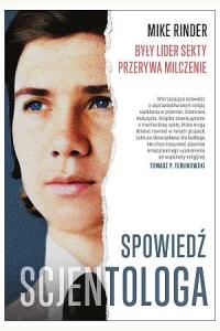 Spowiedź scjentologa. Były lider sekty przerywa milczenie