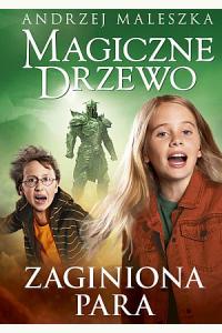 Magiczne Drzewo. Zaginiona para