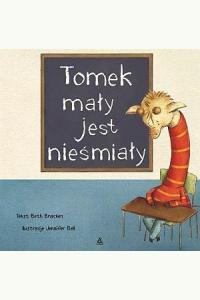 Tomek mały jest nieśmiały