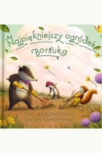 Najpiękniejszy ogródek Borsuka