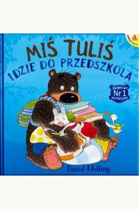 Miś Tuliś idzie do przedszkola