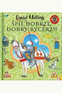 Śpij dobrze, dobry rycerzu