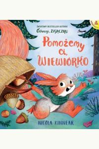 Pomożemy ci, wiewiórko