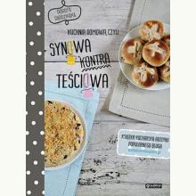 Kuchnia domowa, czyli synowa kontra teściowa, 9788324519545