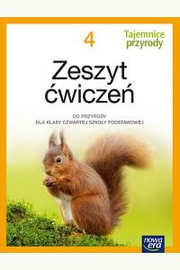 Tajemnice przyrody. Zeszyt ćwiczeń do przyrody dla klasy 4 szkoły podstawowej