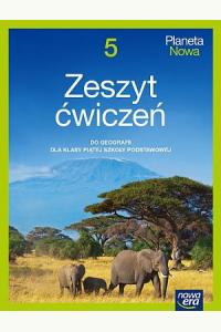 Planeta Nowa. Zeszyt ćwiczeń do geografii dla klasy 5 szkoły podstawowej