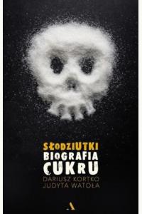 Słodziutki Biografia cukru (używana)