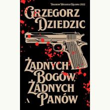 Żadnych bogów, żadnych panów, 9788326841590 Żadnych bogów, żadnych panów, 9788326841590