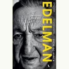 Marek Edelman. Życie. Do końca, 9788326812415