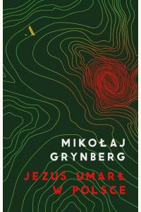Jezus umarł w Polsce