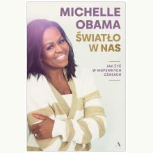 Światło w nas. Jak żyć w niepewnych czasach, 9788326843235