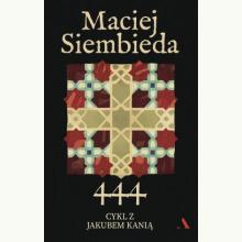 444. Cykl z Jakubem Kanią. Tom 1, 9788326845215