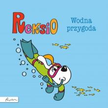 Reksio. Wodna przygoda, 9788327102287