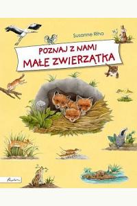Poznaj z nami małe zwierzątka