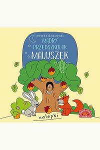 Mądry przedszkolak. Maluszek - Książeczka z nalepkami